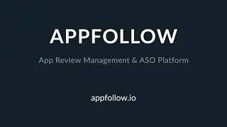 APPFOLLOW &mdash; App Review Management & ASO platform