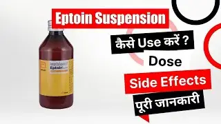 Eptoin Suspension Uses in Hindi | Side Effects | Dose