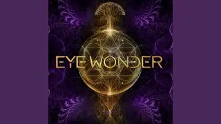 Eye Wonder feat. Alan Watts