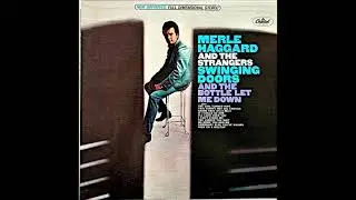 Swinging Doors , Merle Haggard , 1966