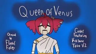 【Kasane Teto V2】'Queen of Venus' by Flavor Foley 【SynthV 2 Cover】