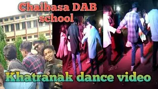 chaibasa dab school /Khatranak nagpuri dance video #chaibasa #partyvlog #nagpuridance