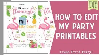 HOW TO EDIT & PRINT PARTY PRINTABLES
