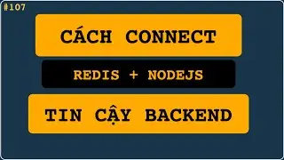 Cách connect Redis và Node.js điều kiện có độ tin cậy và giám sát thời gian timeout.