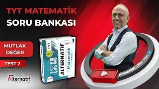 Alternatif Yayınları Tyt Matematik | Mutlak Değer | Test -2