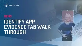 IDentify App Evidence Tab Walk Through  | Veritone
