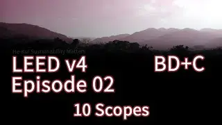 02 LEED 10 Scopes of BD+C (BDC v4)