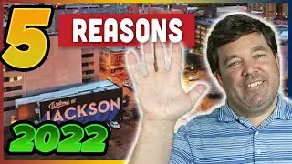 5 Reasons to Move to Jackson MS in 2022