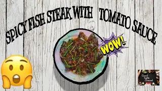 How to cook Spicy Fish Steak with Tomato sauce | By Pards