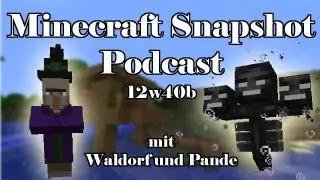 Minecraft Snapshot Podcast 12w40b mit Waldorf und Pande [DE] (#1)