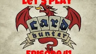 Let's Play Card Hunter: The Finale:  Cardstock II Preview : Episode 41
