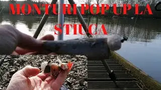 MONTURI POP UP PENTRU STIUCA