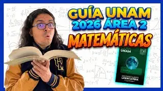 &iexcl;Destrozando la Gu&iacute;a UNAM 2026! 💥 Matem&aacute;ticas &Aacute;rea 2 (En Vivo)