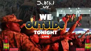 DJMJ × MV - WE OUTSIDE TONIGHT LIVE / NOUS SOMMES DEHORS CE SOIR ! (BOUYON 2026)