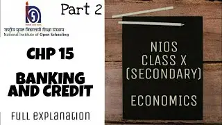 NIOS | SECONDARY | CLASS 10| ECONOMICS| CHAPTER 15 PART 2 #niossecondary #economics