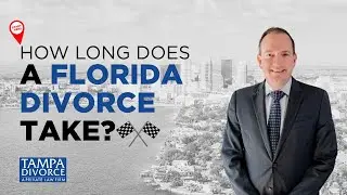 How Long Does a Florida Divorce Take? Navigating the Process from Start to Finish