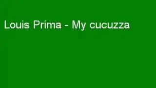 Louis Prima - My Cucuzza