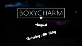 BoxyCharm August 2020 Base Box Unboxing