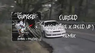 Yavomag, HXELLPLAYA - Cursed (Nightcore x speed up remix)