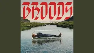 BROODS - Distance And Drugs
