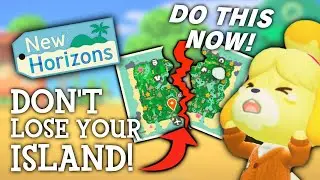 Don't Lose Your Island! Do THIS NOW - Animal Crossing New Horizons