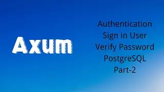 Axum | Authentication | Sign in User | Verify Password | PostgreSQL | Rust | Tutorial 25 | Part2