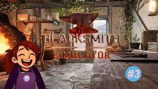 Blacksmith Simulator - Gameplay #3 | Slowly Improving the Workshop