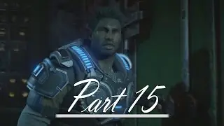 Gears of War 4 - Part 15 - ANNOYING