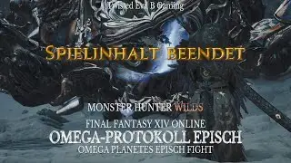 MONSTER HUNTER WILDS X FF14 ONLINE - OMEGA-PROTOKOLL EPISCH - OMEGA PLANETES EPISCH FIGHT [DE/GER]