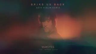 Vanotek feat. Joshua Ziggy - Bring Us Back | Arty Violin Remix