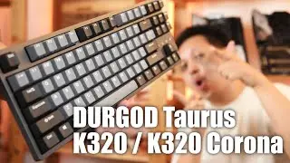 Durgod Taurus K320 / K320 Corona - Mechanical Keyboards You'll Love!