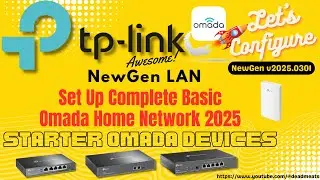 LC80: TP Link Omada Complete Basic Network Setup и Configuration для 2025 ER605 ER7206 ER8411