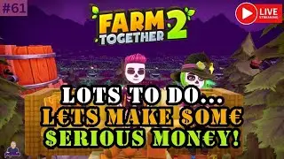 Farm Together 2 Happy Bonfire Night...Let's Farm & Get This Money!