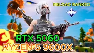 Fortnite Reload &ndash; RTX 5060 + Ryzen 5 9600X | Benchmark FPS