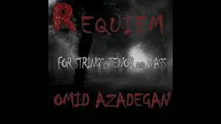 Requiem Omid Azadegan