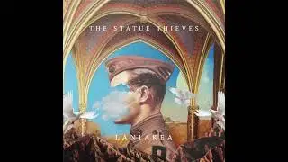 The Statue Thieves - Laniakea - Full Album (2018)