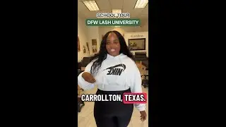 TDLR Lash License Program at DFW Lash University | School Tour