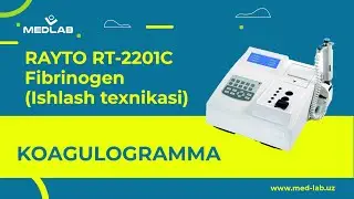 Fibrinogen,Фибриноген rayto rt-2201c (Ishlash texnikasi)