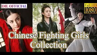 Chinese Fighting Girls Collection | &copy; DIL OFFICIAL STUDIOS | New Release Music Video.💕❤