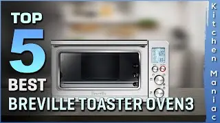 Best Breville Toaster Oven | Countertop, Brushed Stainless Steel | Top 5 Review 2025