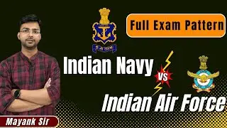 INDIAN NAVY AND AIRFORCE EXAM PATTERN | NAVY EXAM PATTERN | AIRFORCE EXAM PATTERN BY MAYANKSIR