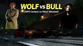 BULL vs WOLF!!! (NFS Most Wanted vs Carbon)