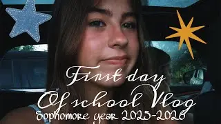 SOPHOMORE YEAR, first day of school Vlog