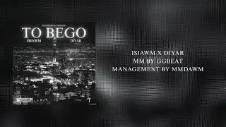 Isiawm x diyar - TO BEGO | تو بگو - ایسی x دیار
