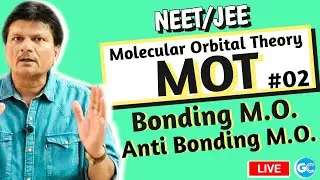🔴Class 11: MOT (LEC-02) || Gerade & Ungerade Molecular Orbital || NEET IIT-JEE | Inorganic Chemistry