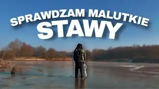 ZWIEDZAM MALUTKIE JEZIORKA Z WĘDKĄ