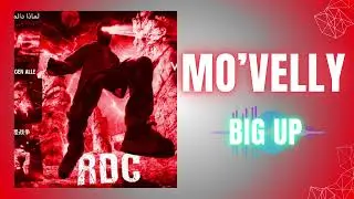 Mo&rsquo;velly - big up