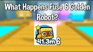 What Happens Fuse 6 Golden Robot? (Pet Simulator X)