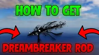 How to Get the DREAMBREAKER ROD in Fisch &ndash; How to Get Dreambreaker Rod (Roblox Fisch) Full Guide
