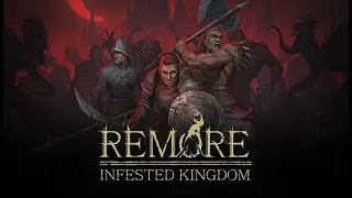 Remore: Infested Kingdom - Demo gameplay